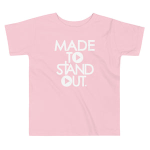 Made To Standout Toddler T-Shirt - Pink
